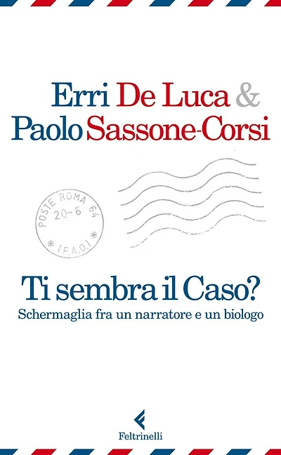 Ti sembra il caso?: Schermaglia fra un narratore e un biologo