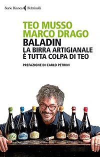 Baladin: La birra artigianale è tutta colpa di Teo