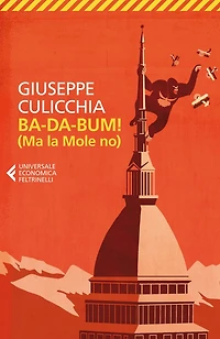 BA-DA-BUM! (Ma la Mole no): La canzone della Mole cantata dal suo Architetto
