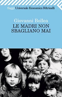 Le madri non sbagliano mai