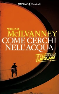 Come cerchi nell'acqua: Le indagini di Laidlaw