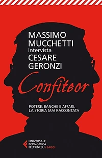 Confiteor: Potere, banche e affari. La storia mai raccontata