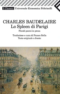 Lo Spleen di Parigi: Piccoli poemi in prosa