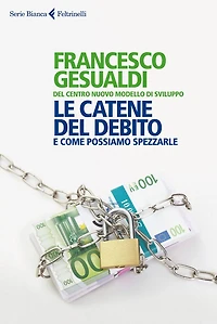 Le catene del debito: e come possiamo spezzarle