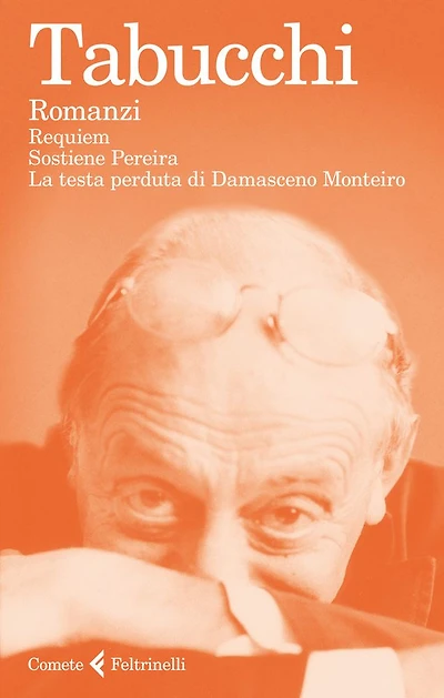 Romanzi: Requiem. Sostiene Pereira. La testa perduta di Damasceno Monteiro