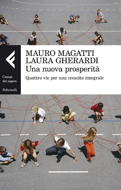 Una nuova prosperità: Quattro vie per una crescita integrale