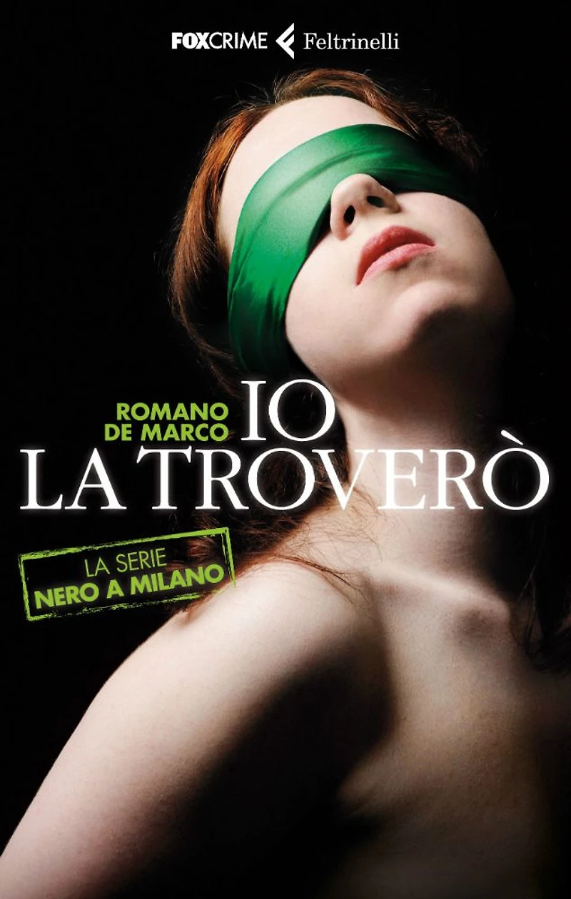 Io la troverò: La serie Nero a Milano