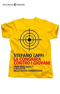 La congiura contro i giovani: Crisi degli adulti e riscatto delle nuove generazioni