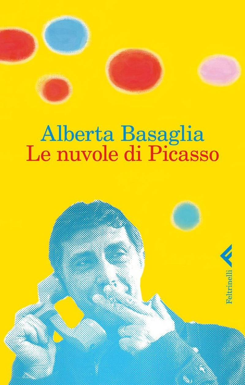 Le nuvole di Picasso: Una bambina nella storia del manicomio liberato