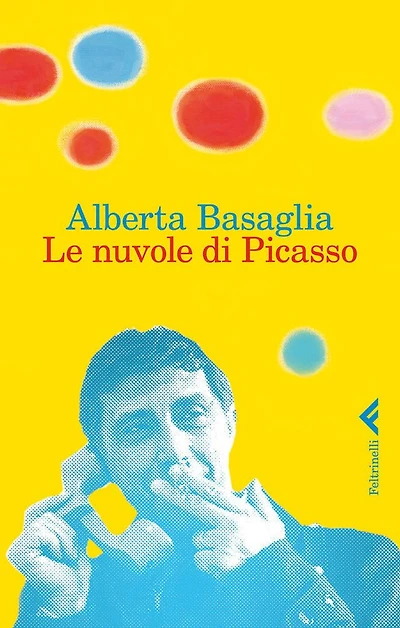 Le nuvole di Picasso: Una bambina nella storia del manicomio liberato