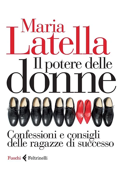 Il potere delle donne: Confessioni e consigli delle ragazze di successo