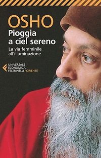 Pioggia a ciel sereno: La via femminile all'illuminazione