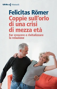 Coppie sull'orlo di una crisi di mezza età: Far crescere e rivitalizzare la relazione