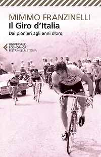 Il Giro d'Italia: Dai pionieri agli anni d'oro