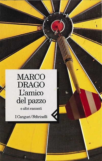 L'amico del pazzo: e altri racconti