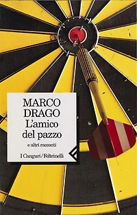 L'amico del pazzo: e altri racconti