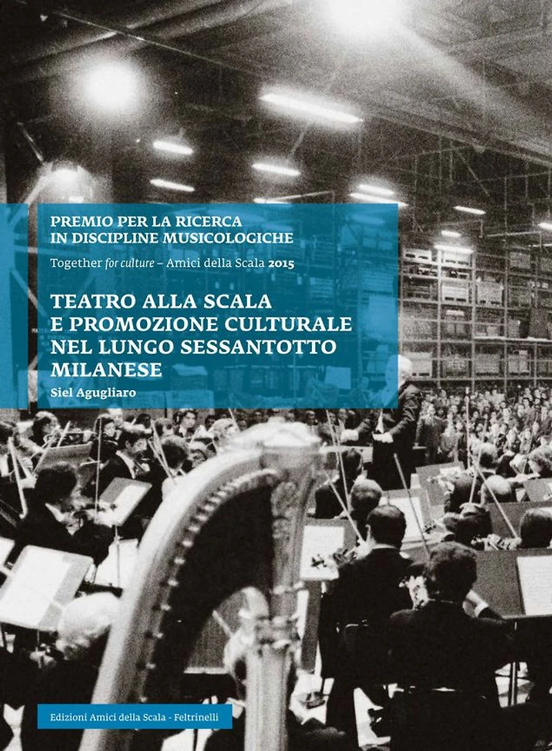 Teatro alla Scala e promozione culturale nel lungo Sessantotto milanese