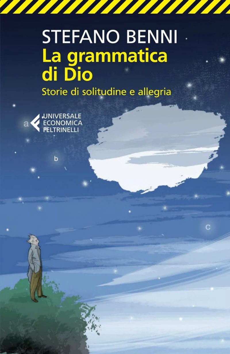 La grammatica di Dio: Storie di solitudine e allegria