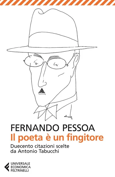 Il poeta è un fingitore: Duecento citazioni scelte da Antonio Tabucchi