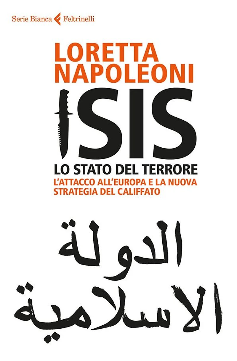 Isis. Lo Stato del terrore: L'attacco all'Europa e la nuova strategia del Califfato