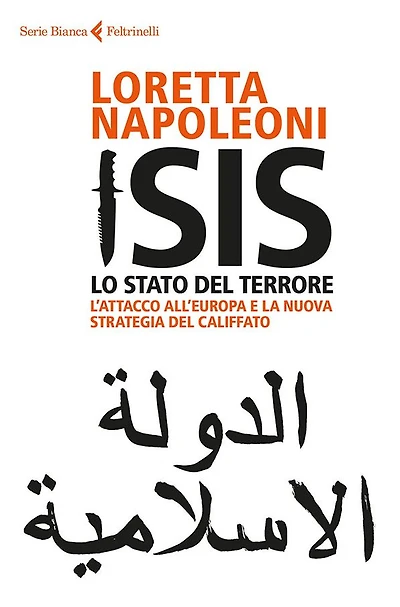 Isis. Lo Stato del terrore: L'attacco all'Europa e la nuova strategia del Califfato