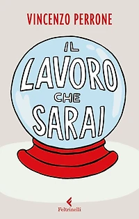 Il lavoro che sarai