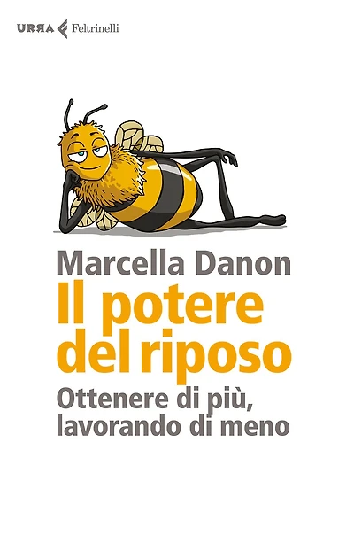 Il potere del riposo: Ottenere di più, lavorando di meno