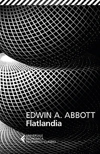 Flatlandia: Un racconto fantastico a più dimensioni