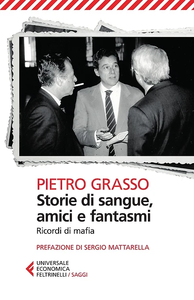 Storie di sangue, amici e fantasmi: Ricordi di mafia