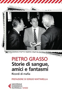 Storie di sangue, amici e fantasmi: Ricordi di mafia