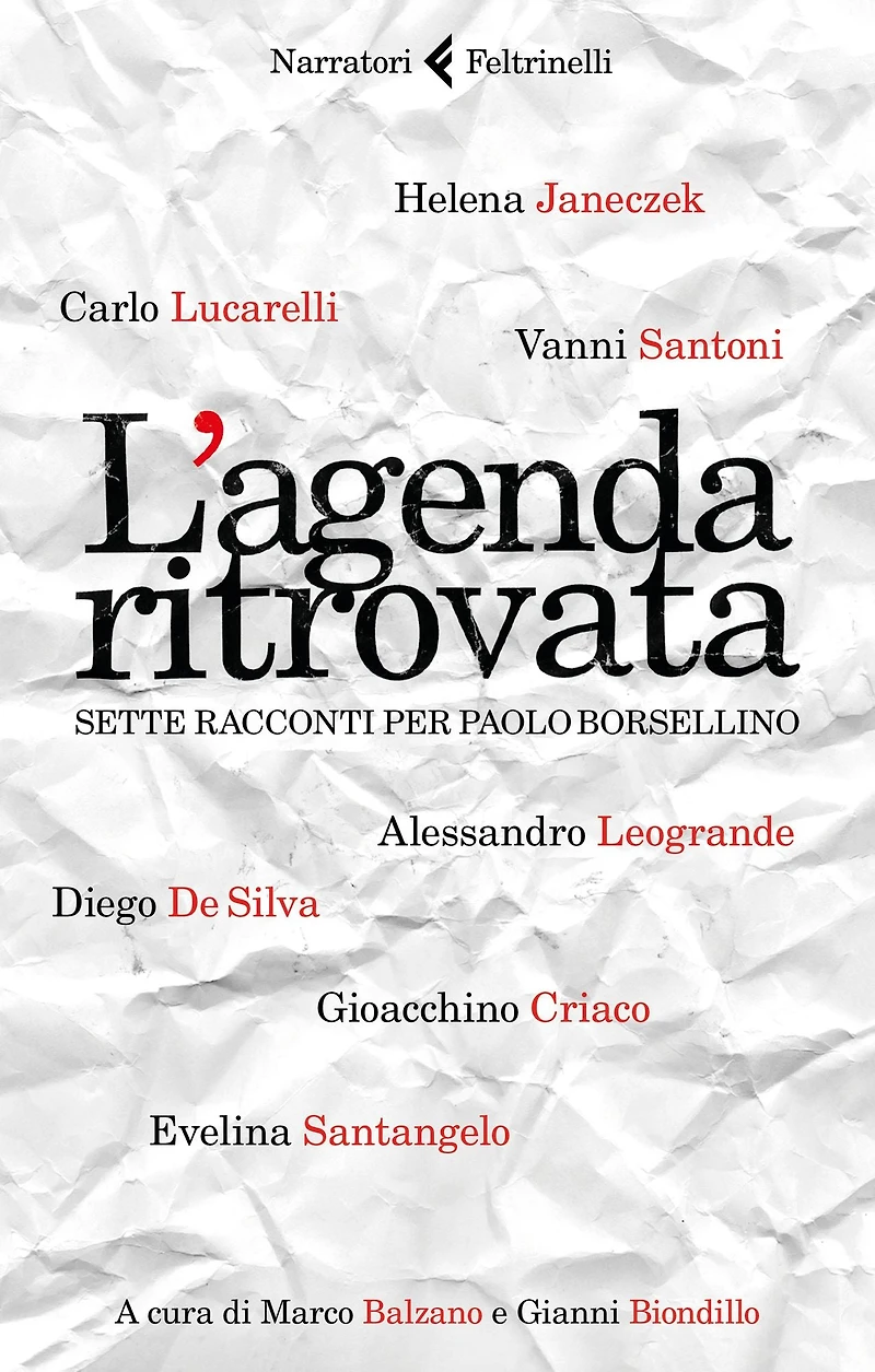 L'agenda ritrovata: Sette racconti per Paolo Borsellino