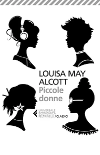 Piccole donne: o Meg, Jo, Beth e Amy