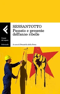 Sessantotto: Passato e presente dell'anno ribelle