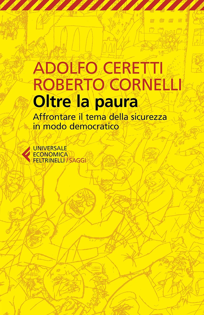 Oltre la paura: Affrontare il tema della sicurezza in modo democratico