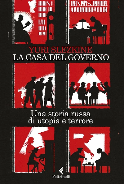 La Casa del governo: Una storia russa di utopia e terrore