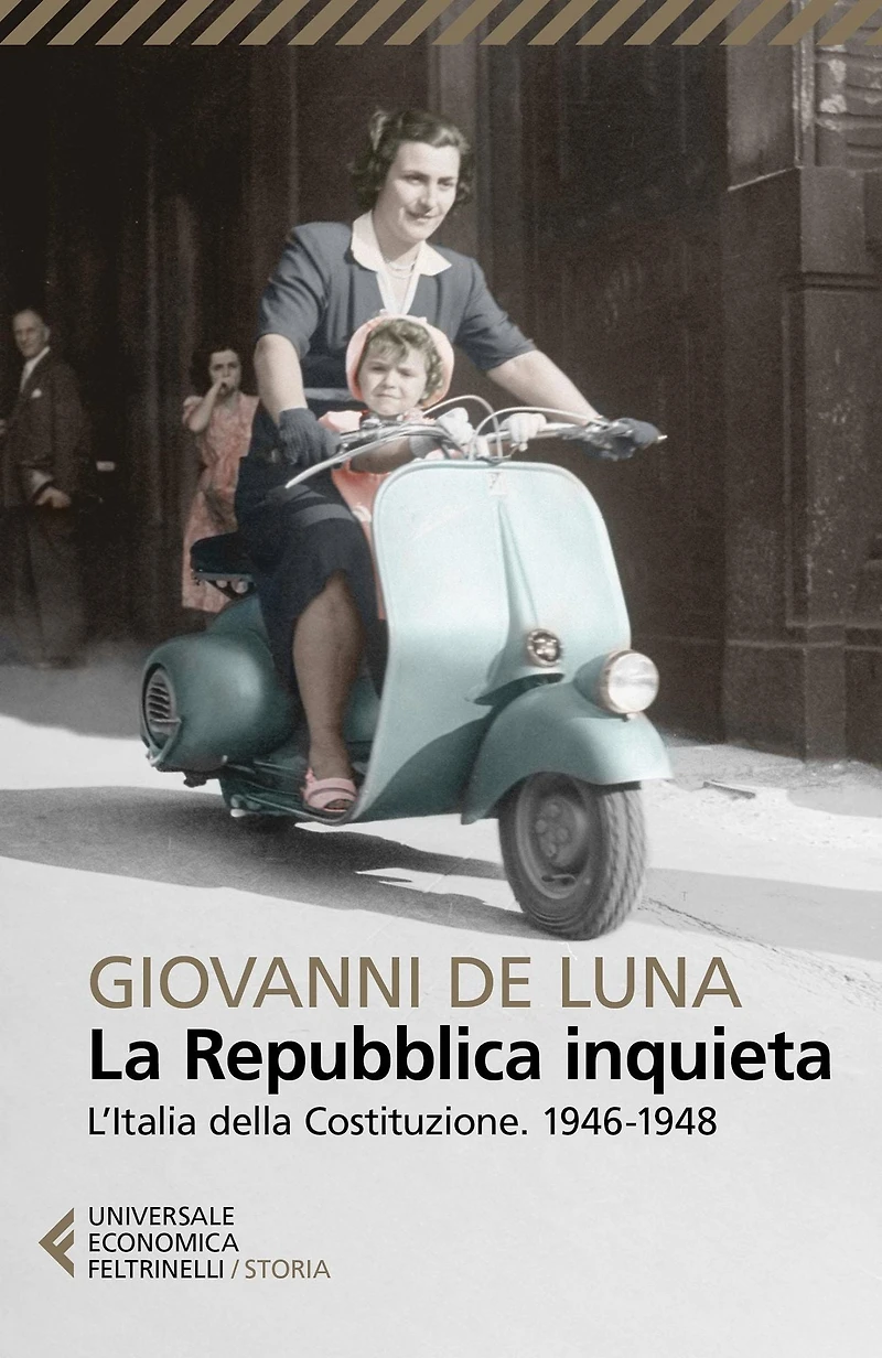 La Repubblica inquieta: L'Italia della Costituzione. 1946-1948