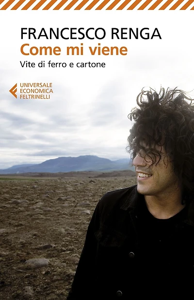 Come mi viene: Vite di ferro e cartone