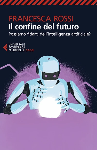 Il confine del futuro: Possiamo fidarci dell'intelligenza artificiale?