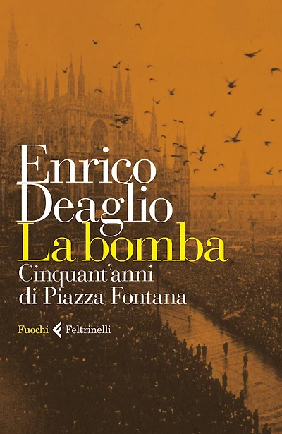 La bomba: Cinquant'anni di Piazza Fontana