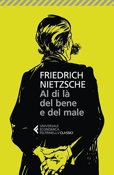 Al di là del bene e del male: Preludio a una filosofia dell'avvenire