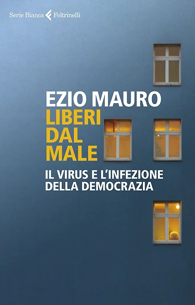 Liberi dal male: Il virus e l'infezione della democrazia