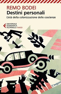 Destini personali: L'età della colonizzazione delle coscienze