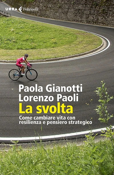 La svolta: Come cambiare vita con resilienza e pensiero strategico