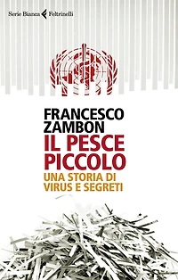 Il pesce piccolo: Una storia di virus e segreti