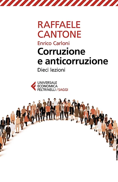 Corruzione e anticorruzione: Dieci lezioni
