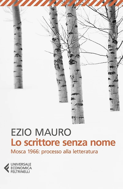 Lo scrittore senza nome: Mosca 1966: processo alla letteratura