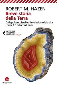 Breve storia della Terra: Dalla polvere di stelle all'evoluzione della vita. I primi 4,5 miliardi di anni