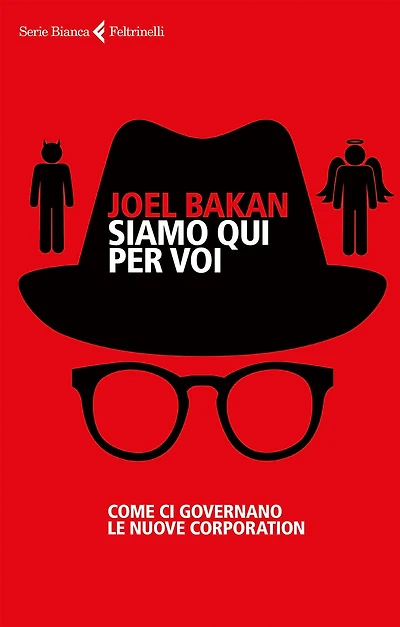 Siamo qui per voi: Come ci governano le nuove corporation