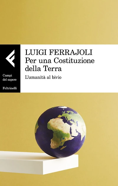 Per una Costituzione della Terra: L'umanità al bivio