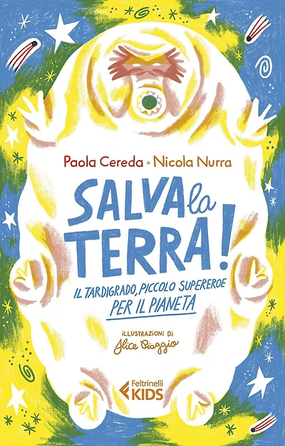 Salva la Terra!: Il tardigrado, piccolo supereroe per il pianeta